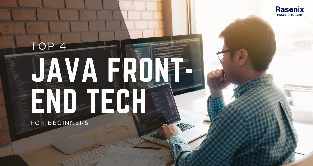 Top 4 Java Front-End Technologies For Beginners 2025