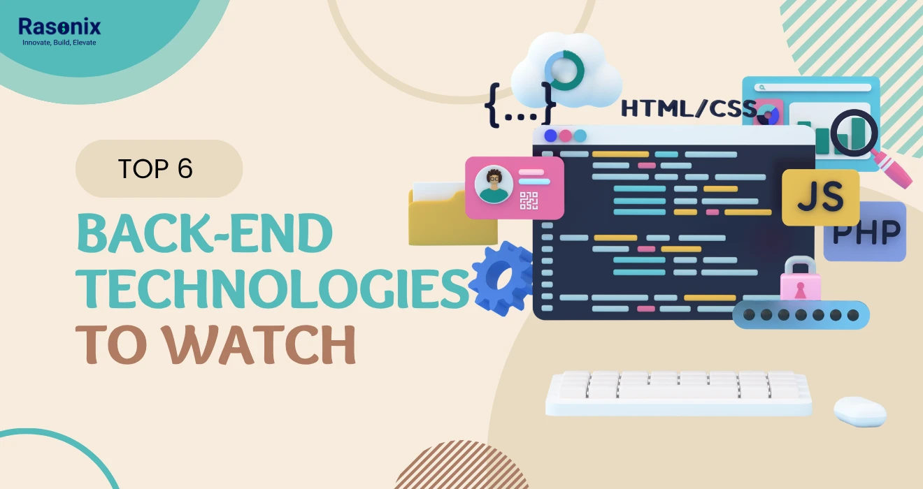 Top 6 Back-End Technologies to Watch in 2025
